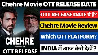 Chehre OTT Release Date I INDIA I Chehre Release Date on OTT I Chehre Movie Review I Chehre Review