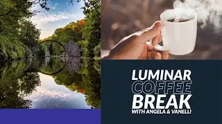Luminar Coffee Break: Correcting Oversaturated Colors in Luminar AI