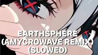 Volterix - Earthsphere (AMycroWave Remix) (SLOWED)