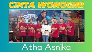 CINTA WONOGIRI |  Atha Asnika