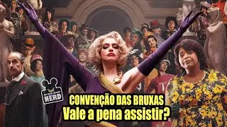 filme convenção das bruxas | Vale a pena ir ao cinema?