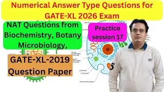 Practice Session-17: Target GATE-2026 Exam: NAT Type Questions from PYQ GATE-XL 2020 Year