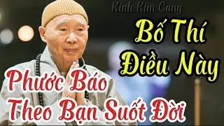 Tập 57 Bố Thí Điều Này, Phước Báo Theo Bạn Suốt Đời | Pháp Sư Tịnh Không