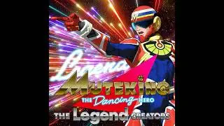 【レジェンドゲスト：笹川ひろし】Part.3 『とんでも戦士』と『Dancing HERO』~そして未来へ
