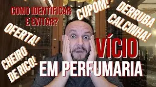 Vicio em perfumes - Gatilhos - Vídeo Completo
