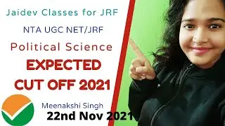 Political Science Expected CUT OFF 2021 I NTA UGC NET /JRF 2021 I Meenakshi Singh