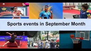 Major Sports events in September month | World cup archery | Basketball | Table tennis | Shooting