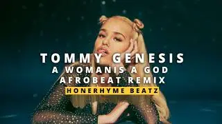 (AfroBeat Remix) Tommy Genesis  
