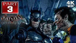 BATMAN: ARKHAM KNIGHT [ PART 3] Full Game Walkthrough No Commentary [PC 4K 60FPS]