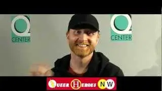 Queer Heroes NW:  Logan Lynn (2012)