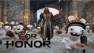 For Honor and Raving Rabbids Funny Moments Montage