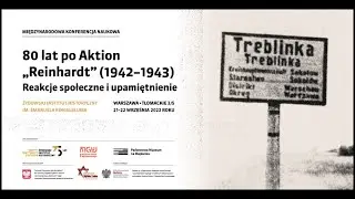 80 lat po Aktion &bdquo;Reinhardt&rdquo; (1942-1943): reakcje społeczne i upamiętnienie | dzień 1