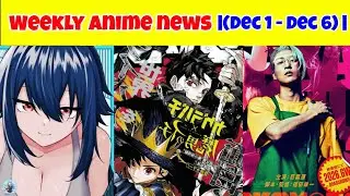 Weekly anime news |(Dec 1 - Dec 6) | Soraveda