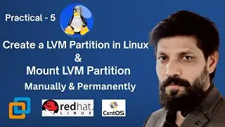 How to Create and Mount LVM Partition Manually & Permanently in Linux (Practical 5)