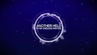 My Endless Winter - Another Hell [HD]