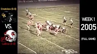 Crestview Rebels (0-0) vs. LaBrae Vikings (0-0) - 2005 Ohio High School Football (FULL GAME)