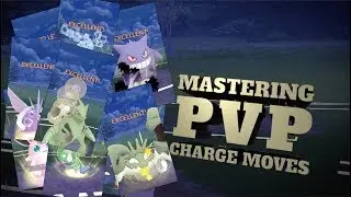 Pok&eacute;mon Go - Mastering PVP Charge moves - How to get Excellent every time!