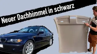 BMW 3er E46 Limo // Dachhimmel Ausbau und Tausch gegen einen schwarzen Dachhimmel (M-Paket)