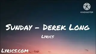 Derek Long - Sunday | Lyrics |