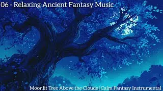 🌳 Moonlit Tree Above the Clouds | Calm Fantasy Instrumental