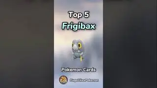 Top 5 FRIGIBAX Pokemon Cards!🍀❄️ #pokemon #pokemoncards #frigibax #cards