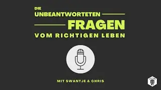 Die unbeantworteten Fragen vom richtigen Leben - #2 Nachhaltigkeit