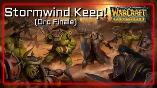 Stormwind Keep! | WarCraft 1: Remastered