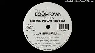 Home Town Boyzz - We Got The Boom (Boomtown Records 1989)