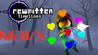 Slight teasers and News (Undertale Rewritten Timelines)