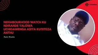Neighbourhood Watch Ku Ndirande Yalowa Uchigawenga Asiya Kuteteza Anthu - Pastor Shumba