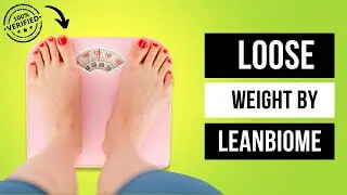 Lean Biome Review - LeanBiome Supplement Reviews - LeanBiome Weight Loss