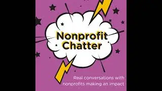 The Nonprofit Chatter Ep 11: Mass-Market Fundraising