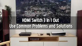Instructional video on HDMI switch 3 in 1 out.