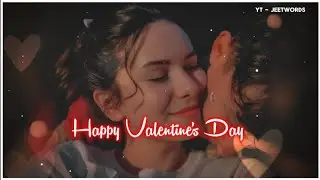 Valantine Day Status ❤️ Happy Valentine's Day WhatsApp Status 💖 14 February Status