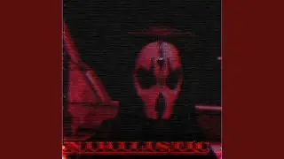 NIHILISTIC