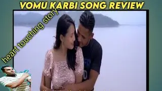 VOMU karbi song review|| angana bora & songsar hanse|| BIPUL terang creative production