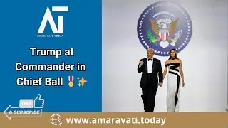Trump Attends Commander in Chief Ball A Night of Elegance | Amaravati Today