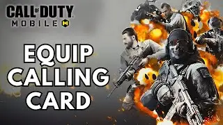 How to Equip Calling Card in Call Of Duty? 2024