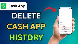 How To Delete Your Recent Cash App History 2025 - Full Guide