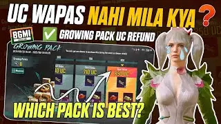 🔴 UC Refund? Growing Pack BGMI / PUBG | Growing Pack Kya Hai? | Which Pack Is Best? | UC Back?