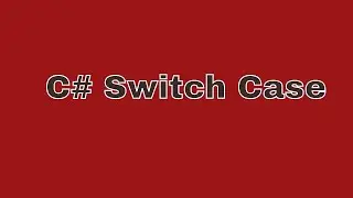 04 C# Switch Case