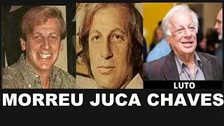 MORREU JUCA CHAVES . Conheça sua história.