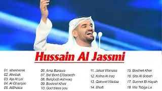 The Best of Hussain Al Jassmi || أجمل ما غنى حسين الجسمي 2022 - 2022