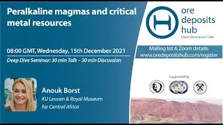 ODH 108 - Anouk Borst - Peralkaline Magmas And Critical Metal Resources