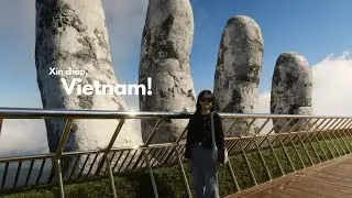 vietnam vlog 🇻🇳 | exploring hoi an & da nang, local food, bana hills