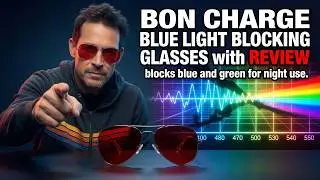 Bon Charge Blue Light Blocking Glasses Review with Live Spectrometer Test