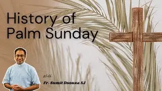 History of Palm Sunday