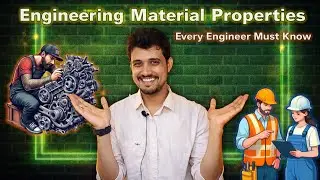 MATERIAL PROPERTIES | Every Engineer Must Know|Engineering Material Property|