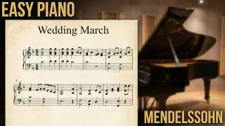 wedding march mendelsohn easy piano arrangement sheet music
