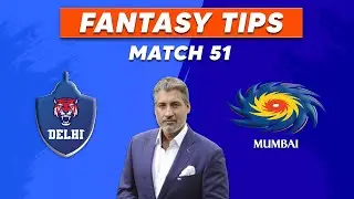 Delhi v Mumbai Best XI by Cricket Expert Atul Wassan | Fantasy Guide | Indian T20 League